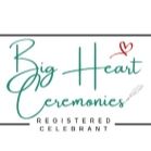 Big Heart Ceremonies - Registered Celebrant Big Heart Ceremonies - Registered Celebrant
